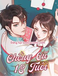 Truyện tranh Chồng Cũ 18 Tuổi full - NetTruyen