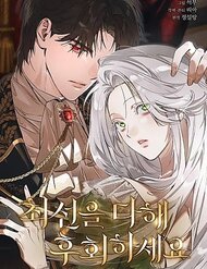 Truyện tranh Cứ Cố Gắng Hết Sức Để Hối Hận full - NetTruyen