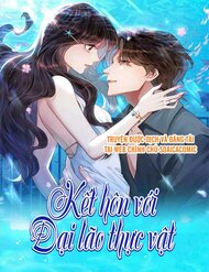 Truyện tranh Kết Hôn Với Đại Lão Thực Vật full - NetTruyen