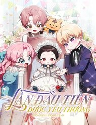 Truyện tranh Lần Đầu Tiên Được Yêu Thương full - NetTruyen