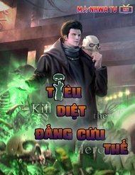 Truyện tranh Tiêu Diệt Đấng Cứu Thế full - NetTruyen