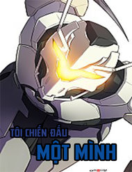 Truyện tranh Tôi Chiến Đấu Một Mình full - NetTruyen