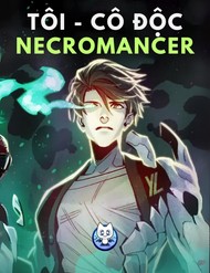Truyện tranh Tôi - Necromancer Cô Độc full - NetTruyen