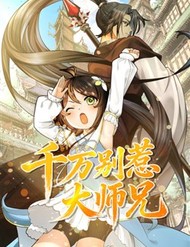 Truyện tranh Tuyệt Đối Đừng Gây Sự Với Đại Sư Huynh full - NetTruyen