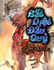 Truyện tranh Bất Diệt Đấu Quỷ Rasua full - NetTruyen