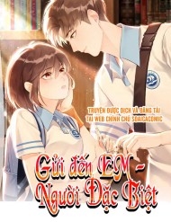 Truyện tranh Gửi Đến Người Đặc Biệt full - NetTruyen