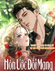 Truyện tranh Hôn Ước Đổi Mạng full - NetTruyen